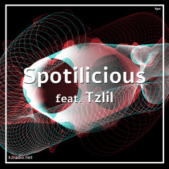 SPOTILICIOUS with Tomer Kariv feat.Tzlil