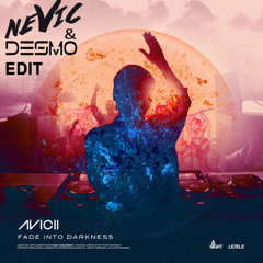 Avicii - Fade Into Darkness (Nevic & Desmo Edit)[Free Download]
