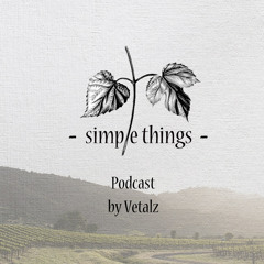 Simple Things Podcast by Vetalz