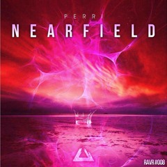 PERRI - Nearfield [OUT NOW]