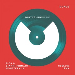 Gianni Firmaio, Pica - Monsterkill (Reelow Remix) [Dirtyclub Music]_Snippet_128kbs