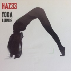HAZ33 - Yoga Lounge Mix