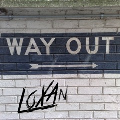Way Out [Preview] [LoXAn]