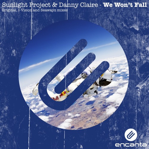 Sunlight Project & Danny Claire - We Won't Fall (Seawayz Remix)