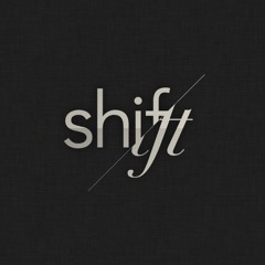 SHIFT