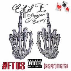 Lil E Ft. Reaper Dawg - F.T.O.S