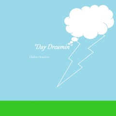 Day Dreamin