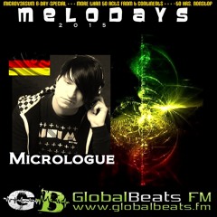 MICROLOGUE @ Melodays 2o15 // GlobalBeats FM [White Channel] // 22.5.-25.5.2o15