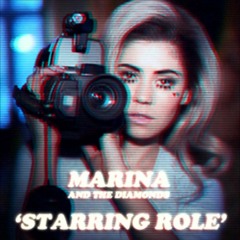♡ STARRING ROLE ♡ [Acoustic] - MARINA AND THE DIAMONDS