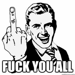 Fuck You All (prod. By MastaMynD X Citrus)