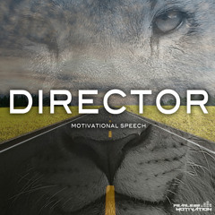 Director - Motivational Speech - Fearless Motivation