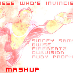SIDNEY SAMSON, GWISE, FIREBEATZ, DUBVISION, RUBY PROPHET - GUESS WHO'S INVINCIBLE (LV MASHUP)