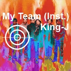 [FREE DL] B-Free - My Team (Inst.)King -J