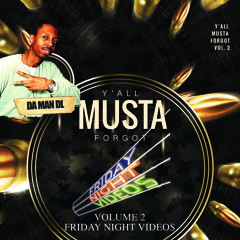 Edutainment Series: Y'all Musta Forgot Vol. 2 (Friday Night Videos)