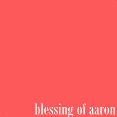 Blessing of Aaron (2015)