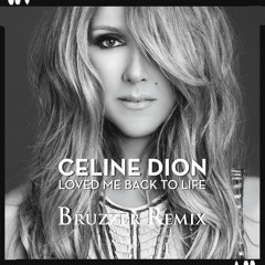 Celine Dion - Love Me Back To Life (Bruzzer Remix) ~~~ FREE DOWNLOAD~~~