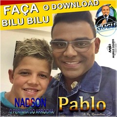 NADSON & PABLO -BILU BILU -@CLUBEDOFORRO