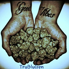 TruBluGen - Good Marijuanna