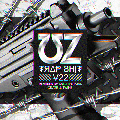 ƱZ - Trap Shit 22 (Twine Remix)
