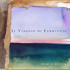 Il viaggio di Ferruccio