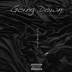 Going Down [Prod. by R E T R O 1]