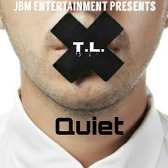 T.L. x Quiet (Freestyle) at This is a freestyle off of T.L.'s  most recent mixtape "What They Asked For". It's speaks of being "Real" is being yourself no matter what type of person you are. Play, listen, comment, like, and share. Mixtape is avaliable fre