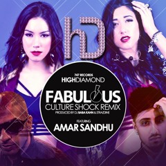 "Fabulous" HighDiamond Feat. Amar Sandhu - Culture Shock Remix [Prod. By Baba Kahn / Strazdine]