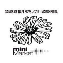 mMB079 : Gangs of Naples vs Jozik - Margherita (Jozik Club Mix)