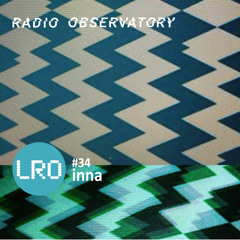 Life Force presents Radio Observatory #34 with INNA @ Saloon