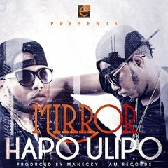 Mirror - Hapo Ulipo