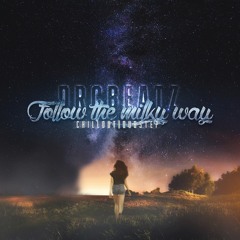 DRCBEATZ - Follow the milky way (Original