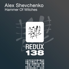 RDX138019 : Alex Shevchenko - Hammer Of Witches (Original Mix)