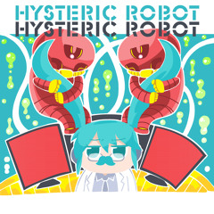 HYSTERIC ROBOT MEDLEY