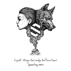 Crywolf ft. Emalyn - Whisper (Spaarkey Remix)