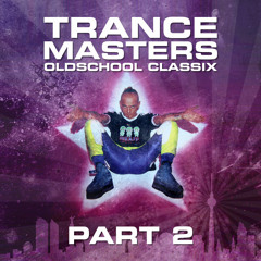 Trance Masters - Oldschool Classix 1992-1995 - Part 2