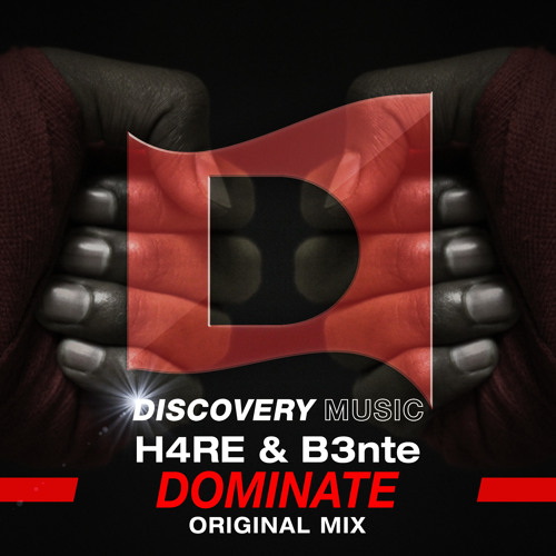 H4RE & B3nte - Dominate (Out Now) [Discovery Music]