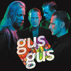 Gus Gus - Add This Song