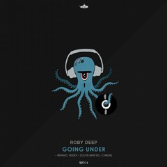 Roby Deep - Going Under (Dustin Nantais Remix) [SUBMARINE VIBES]
