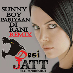 Pariyan Di Rani - SunnyBoy  | Dj Desi JaTT