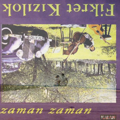 Zaman Zaman (Fikret Kızılok) edit