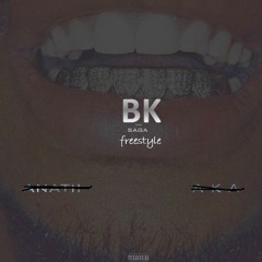 BK - The Saga Freestyle