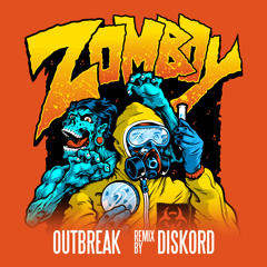 Zomboy ft Armanni Reign - Outbreak [DISKORD Remix]