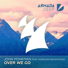Over We Go -  ft Morgan Mackintosh