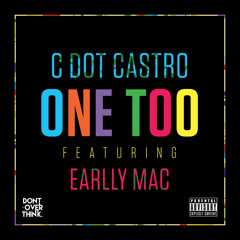 One Too Ft Earlly Mac (Prod. by Jae Faive)