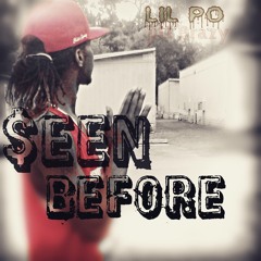 Lil Po Brazy X Seen Before