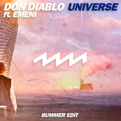 Don Diablo Feat. Emeni - Universe (buMMer EDIT)