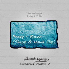 Proxy - Raven (Skepp & Hawk Flip)