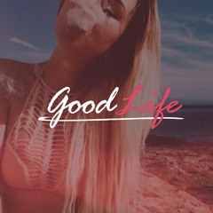 #GoodLife