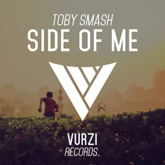 Toby Smash - Side Of Me (Original Mix)