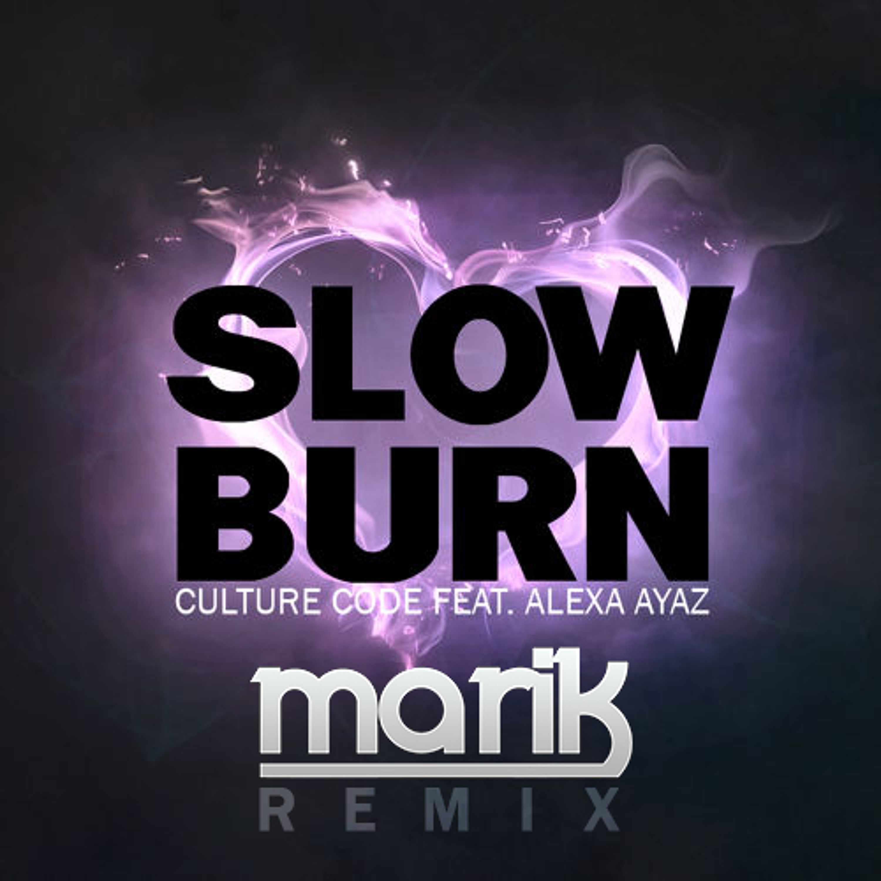 Culture Code feat. Alexa Ayaz - Slow Burn Remix episode artwork